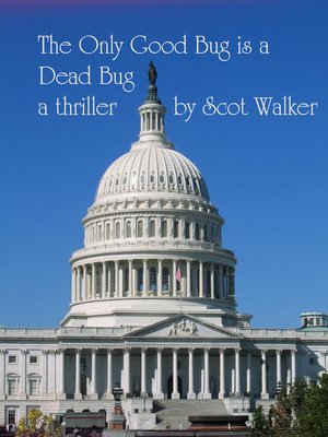 cover image of The Only Good Bug is a Dead Bug
